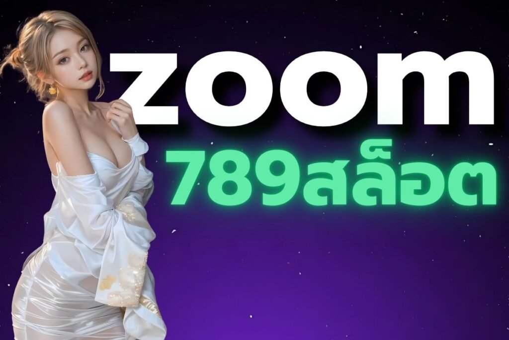 zoom 789สล็อต